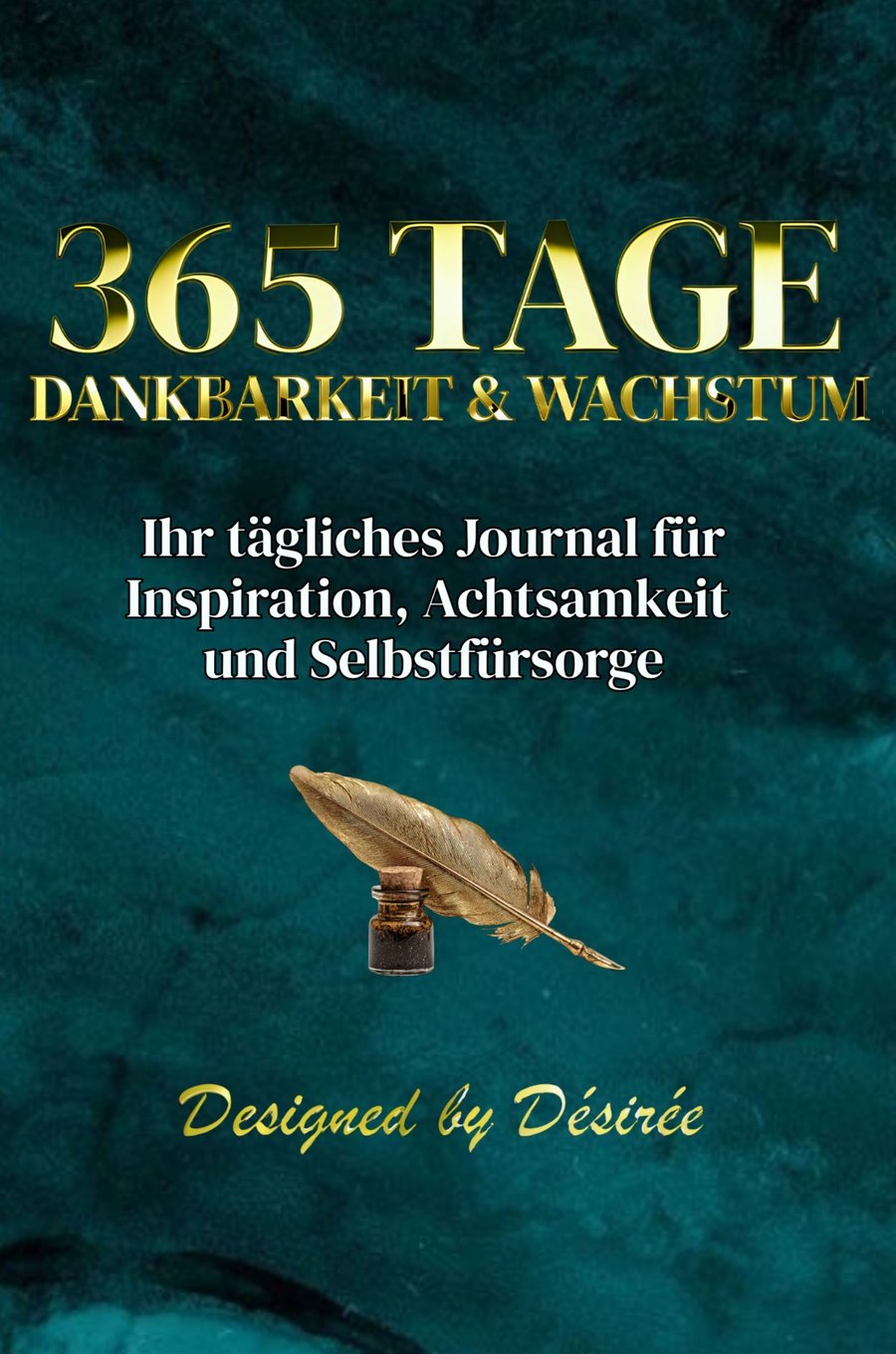 Book cover: 365 Tage Dankbarkeit & Wachstum